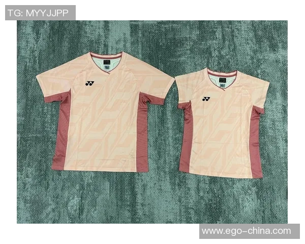 羽毛球装备选购指南:精选舒适时尚球衣推荐与搭配技巧 羽毛球装备选购指南:精选舒适时尚球衣推荐与搭配技巧